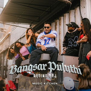 Bangsar Puluthi by Arvind Raj, Music Kitchen