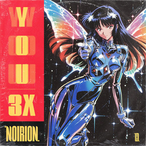 you 3x by NOIRION, O R I O N