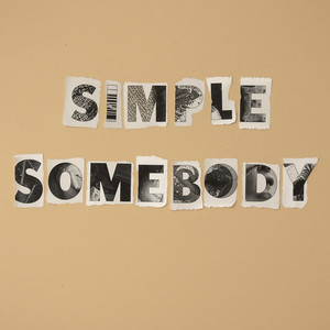Simple Somebody by Dominic Neill
