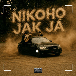 Nikoho jak já