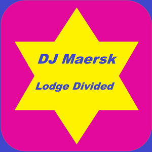 Lodge Divided by DJ Maersk