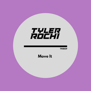 Move It by Tyler Rochi
