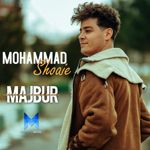 Mohammad Shoaie - Majbur
