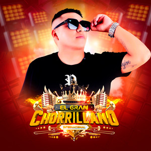EL GRAN CHORRILLANO - Linda Chiquita