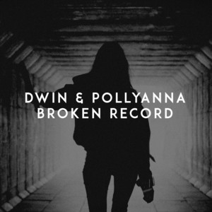 Broken Record by Dwin, Pollyanna