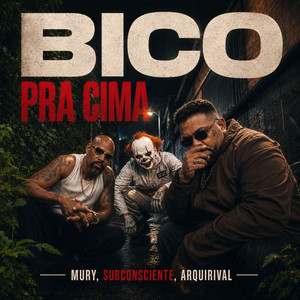 Bico Pra Cima by Arqui-Rival, Subconsciente, Mury