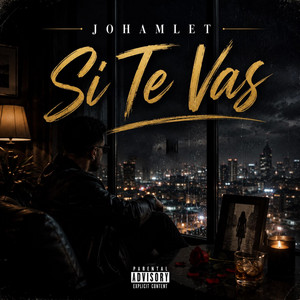 Si Te Vas by Johamlet