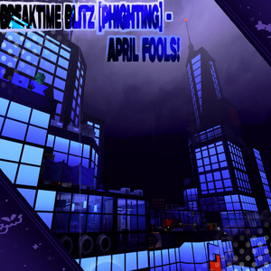 Breaktime Blitz ((April Fools!) [PHIGHTING Original Soundtrack] by CosmicSlime