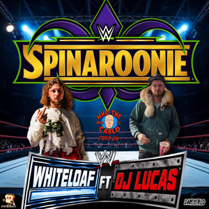 Spinaroonie by Whiteloaf, DJ Lucas