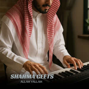 Shahma Geets - Allah Yallah (Live)