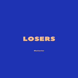 Losers by Mariacries