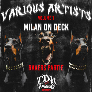 Ravers & Parties by Milan On Deck