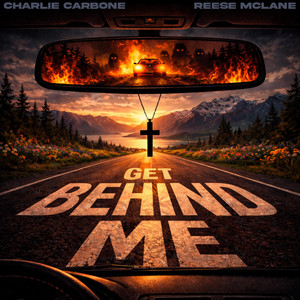 GET BEHIND ME by Reese McLane, Charlie Carbone
