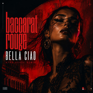 Bella Ciao Afro House Remix by baccarat rouge