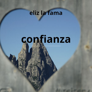 confianza by eliz la fama