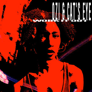 Work It Out by Ozi, Cat's Eye