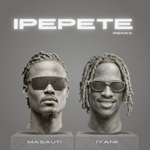 Ipepete - Remix by Masauti, Iyanii