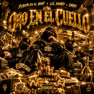 Oro en el Cuello by NORTH LABEL, LIL XANDY, Rvben en el beat