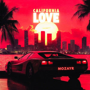 california love by MOZAYR