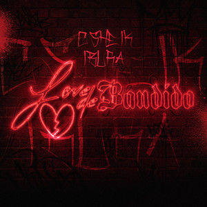 Love de Bandido by C. Sheik, Lalas, Kayme, Ibura MS