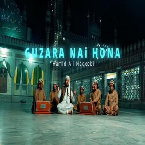 Hamid Ali Naqeebi - Guzara Nai Hona