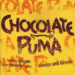 Always and Forever - Radio Edit by Chocolate Puma