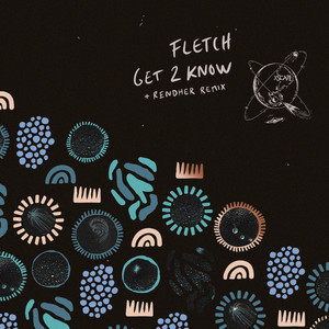 Get 2 Know - Rendher Remix - Extended Mix by FLETCH, Rendher