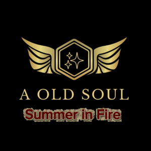 Summer in Fire by Old Soul