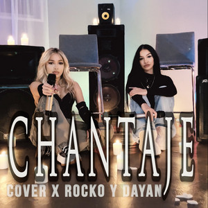 Rocko y Dayan - CHANTAJE (COVER)