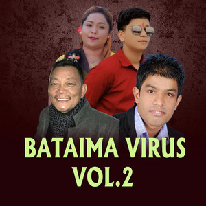 Taranath Acharya - BATAIMA VIRUS, VOL. 2 (feat. Prince Lamsal)