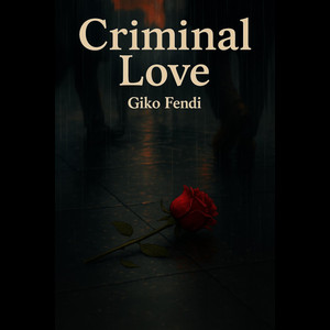 Giko Fendi - Criminal Love