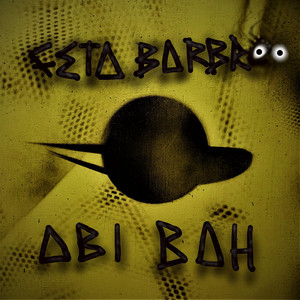 Feta Barbro by Abi Bah, Abi Bah 2.0