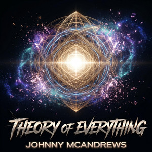Theory of Everything by Johnny McAndrews