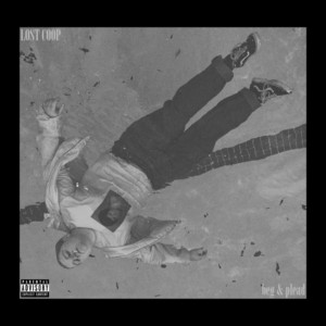 Beg & Plead by Lost Coop