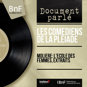 Molière: L'école des femmes, extraits (Mono Version)