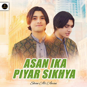 Shan Ali Awan - Asan Ika Pyar Sikhya