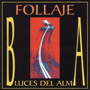 Blues Resentido by Follaje