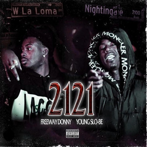 2121 by Freeway Donny, Young Slo-Be
