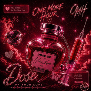 Dose Of Your Love by One More Hour