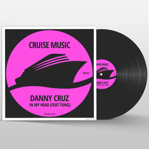 In My Head - Danny's Basic Dub by Danny Cruz, Tung