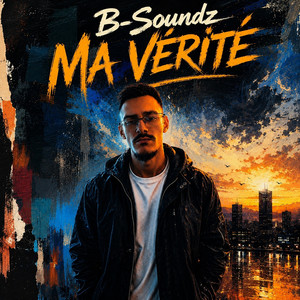 Ma vérité by B-Soundz