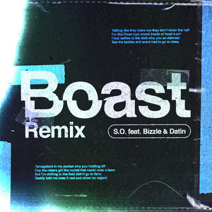 Boast (Remix) by S.O., Bizzle, Datin