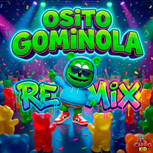 Osito Gominola (REMIX)