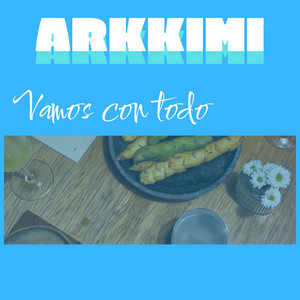 Vamos con todo by ARKKIMI