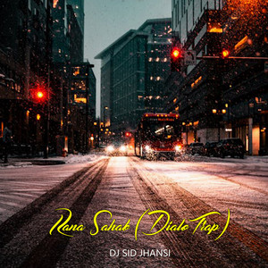 DJ SID Jhansi - Rana Sahab (DialoTrap)