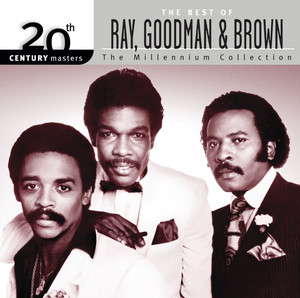 20th Century Masters: The Millennium Collection: Best of Ray, Goodman & Brown album