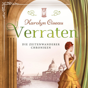 Verraten [Die Zeitenwanderer Chroniken, Band 5 (ungekürzt)] Audiobook