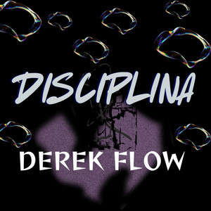 DISCIPLINA by Derek Flow