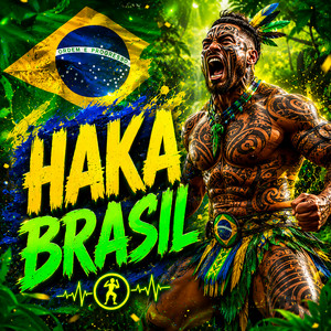 Haka Brasil by Brazuca Music