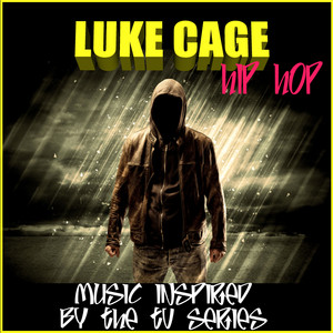 Luke Cage Hip Hop (Music Inspired by the TV Series) album